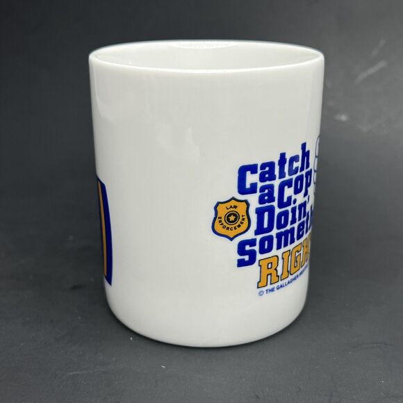 Catch a Cop Doing Something Right Coffee Mug Cup Pro Police Law Enforcement - Picture 4 of 10